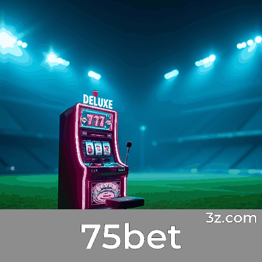 75bet: Opções Ricas e Entretenimento Sem Limites para Jogadores Brasileiros