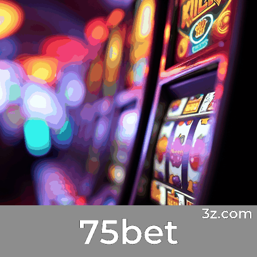 75bet: Seu Cassino Online Seguro e Premiado